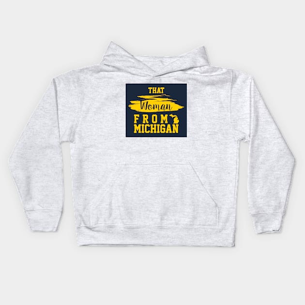 That Woman From Michigan, I Stand With That Woman From Michigan,  Gretchen Whitmer Governor. Kids Hoodie by VanTees